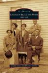 Lincoln In Black And White - 1910-1925 Hardcover