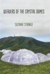 Weavers Of The Crystal Domes