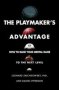 The Playmaker&  39 S Advantage - How To Raise Your Mental Game To The Next Level Paperback