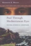 Paul Through Mediterranean Eyes - Cultural Studies In 1 Corinthians