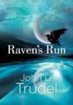 Raven& 39 S Run - A Cybertech Thriller Hardcover