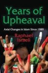Years Of Upheaval - Axial Changes In Islam Since 1989 Hardcover