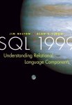 Sql: 1999: Understanding Relational Language Components The Morgan Kaufmann Series In Data Management Systems