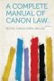 A Complete Manual Of Canon Law... Volume 2   Paperback