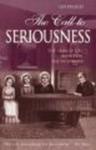 The Call to Seriousness