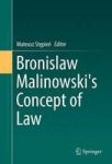 Bronislaw Malinowski& 39 S Concept Of Law Hardcover 1ST Ed. 2016
