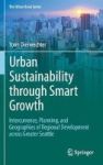 Urban Sustainability Through Smart Growth 2017 - Intercurrence Planning And Geographies Of Regional Development Across Greater S