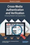 Cross-media Authentication And Verification - Emerging Research And Opportunities Hardcover