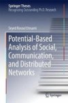 Potential-based Analysis Of Social Communication And Distributed Networks 2017 Hardcover 1st Ed. 2017