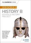 My Revision Notes: Ocr Gcse 9-1 History B: Schools History Project Paperback
