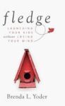 Fledge - Launching Your Kids Without Losing Your Mind Hardcover