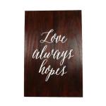 Dark Wood Signs Love ALWAYSSIGNBOARD47 65CM