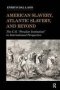 American Slavery Atlantic Slavery And Beyond - The U.s. Peculiar Institution In International Perspective   Paperback