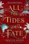 All The Tides Of Fate   Paperback