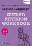 Revise Edexcel Gcse 9-1 English Language Guided Revision Workbook - For The 2015 Specification Paperback Student Edition