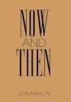 Now And Then Hardcover