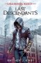 Last Descendants Last Descendants: An Assassin's Creed Novel Series 1 1 Last Descendants: An Assassin's Creed Series