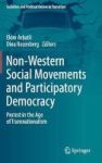 Non-western Social Movements And Participatory Democracy - Protest In The Age Of Transnationalism Hardcover 1st Ed. 2017