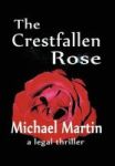 The Crestfallen Rose Hardcover