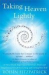 Taking Heaven Lightly - A Near Death Experience Survivor& 39 S Story And Inspirational Guide To Living In The Light Paperback
