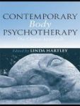 Contemporary Body Psychotherapy Hardcover New