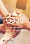 The Common Good - An Introduction To Personalism Hardcover