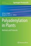 Polyadenylation In Plants - Methods And Protocols Hardcover 2015 Ed.