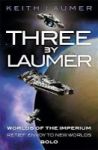 Three By Laumer - Worlds Of The Imperium Retief: Envoy To New Worlds Bolo Paperback