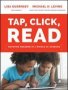 Tap Click Read - Growing Readers In A World Of Screens   Paperback