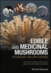 Edible And Medicinal Mushrooms - Technology And Applications Hardcover