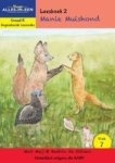 Nuwe Alles-in-een Graad R Gegradeerde Leesreeks: Vlak 7 Leesboek 2: Manie Muishond