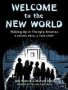 Welcome To The New World   Paperback