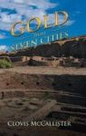 Gold From Seven Cities Hardcover