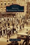 Around Huntington Village Hardcover