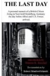 The Last Day - ...before The Nazi& 39 S Left Heidelberg Forever Paperback