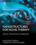 Nanostructures For Novel Therapy - Synthesis Characterization And Applications Hardcover