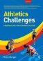 Athletics Challenges - A Resource Pack For Teaching Athletics   Hardcover 2ND Edition