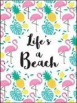 Life& 39 S A Beach - Tropical Quotes To Brighten Your Day Hardcover