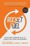 Rocket Fuel - The One Essential Combination That Will Get You More Of What You Want From Your Business   Paperback