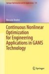Continuous Nonlinear Optimization For Engineering Applications In Gams Technology Hardcover 1ST Ed. 2017
