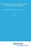 The Philosophical Foundations of Soviet Aesthetics