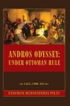Andros Odyssey: Under Ottoman Rule: 1453-1900 Ad