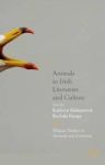 Animals In Irish Literature And Culture Hardcover