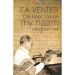 Die Keer Toe Ek My Naam Vergeet Het Paperback