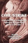 Coil strike - A Revolutionary Enlightened Approach To Improving Your Game Hardcover