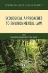 Ecological Approaches To Environmental Law Hardcover