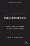Piety and Responsibility - Patterns of Unity in Karl Rahner, Karl Barth, and Vedanta Deshika Hardcover
