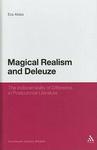 Magical Realism and Deleuze - The Indiscernibility of Difference in Postcolonial Literature Hardcover