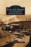 Fort Mchenry And Baltimore& 39 S Harbor Defenses Hardcover
