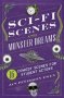 Sci-fi Scenes & Monster Dreams - 16 Comedy Scenes For Student Actors   Paperback